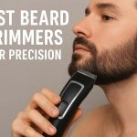 Best Beard Trimmers for Precision